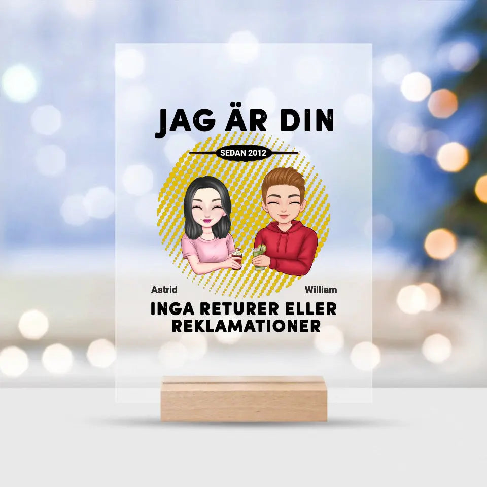 Jag är din. Inga returer eller reklamationer