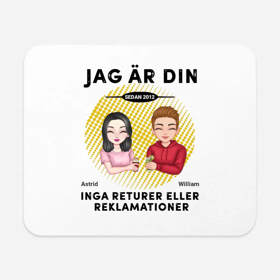 Jag är din. Inga returer eller reklamationer