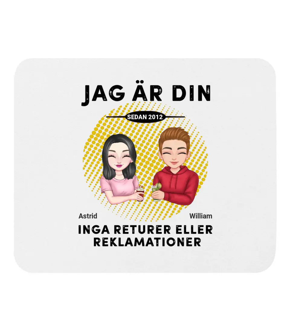 Jag är din. Inga returer eller reklamationer