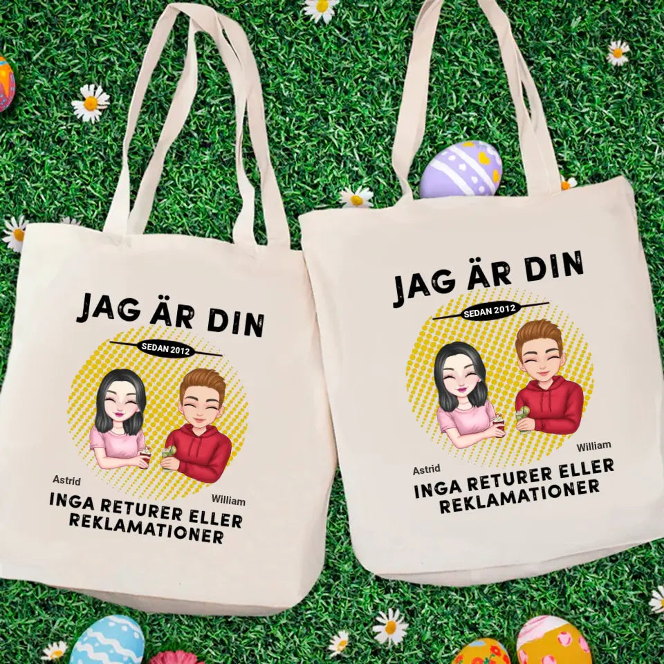 Jag är din. Inga returer eller reklamationer