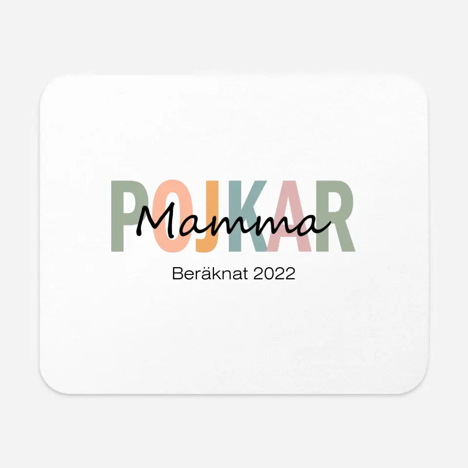 Pojkar mamma beräknat …