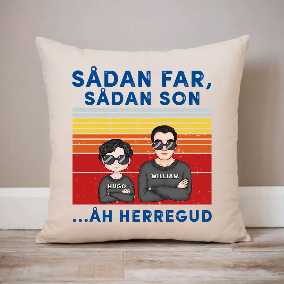 Sådan far sådana barn. Åh herregud