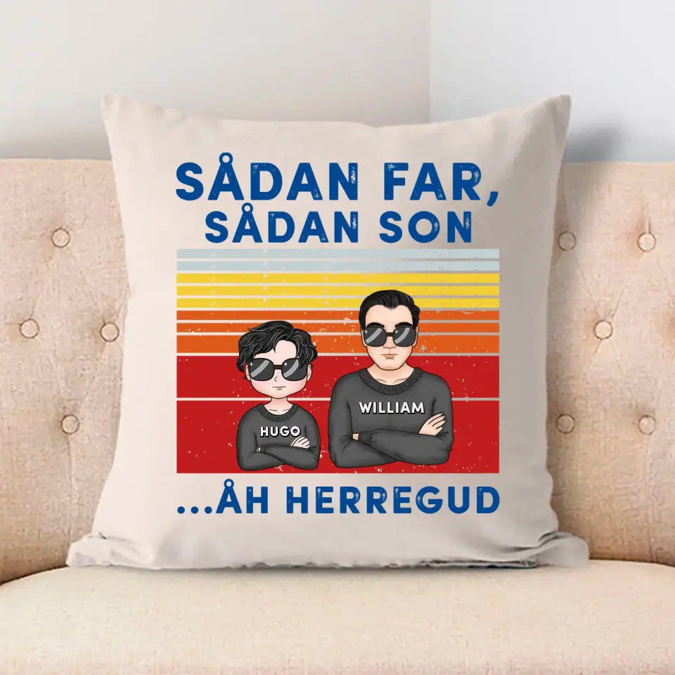 Sådan far sådana barn. Åh herregud