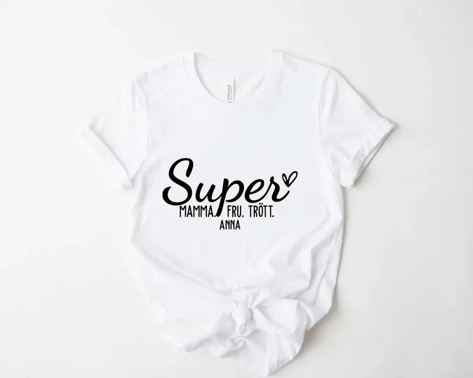 Super Mamma. Super Fru. Super Trött.