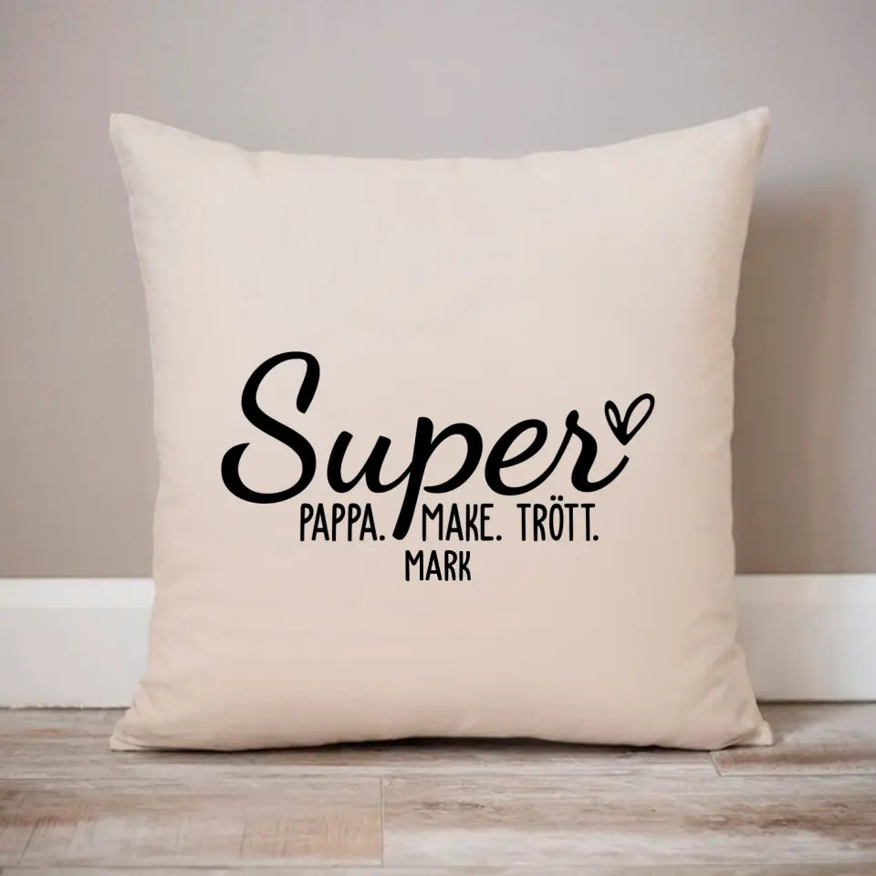 Super Pappa. Super Make. Super Trött.