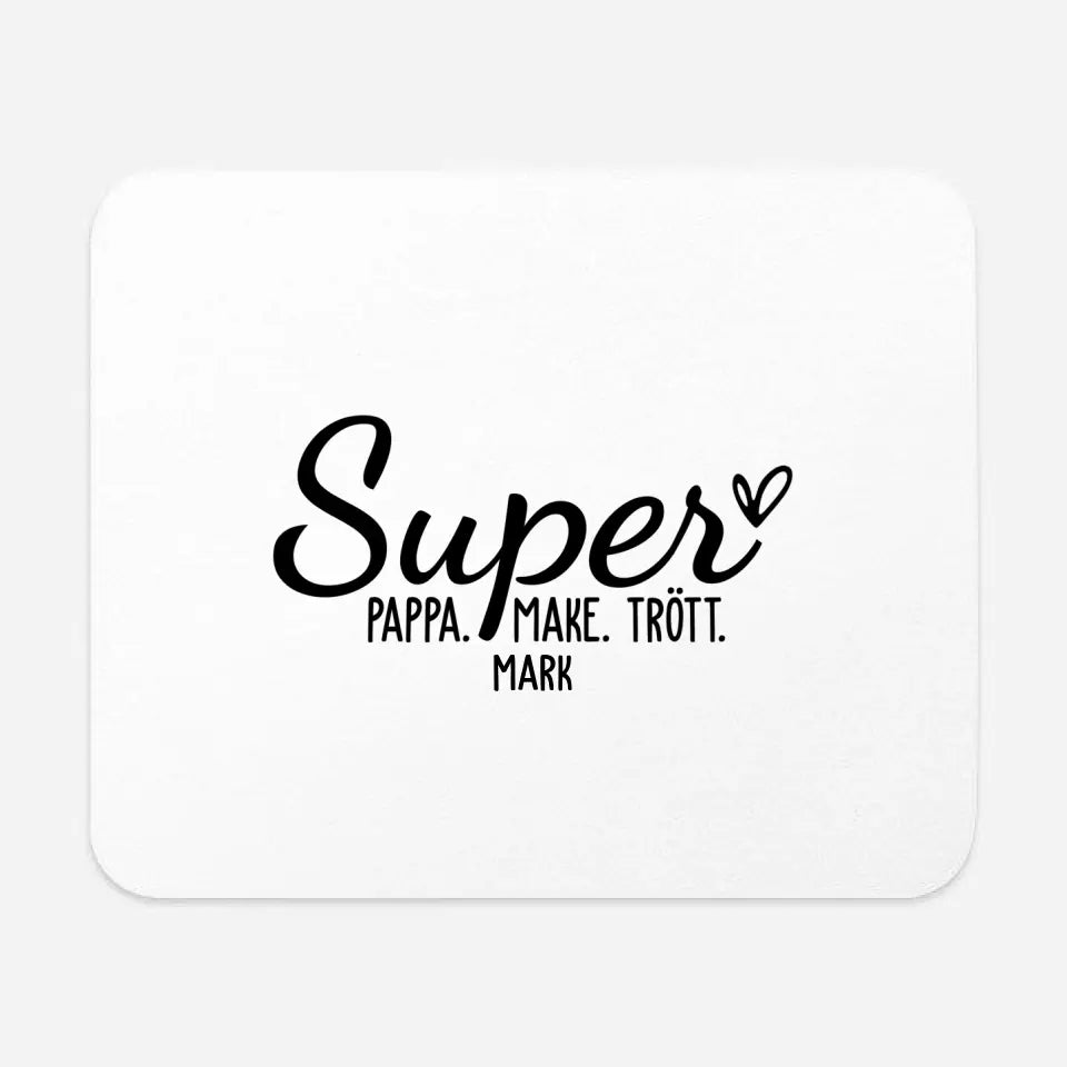 Super Pappa. Super Make. Super Trött.