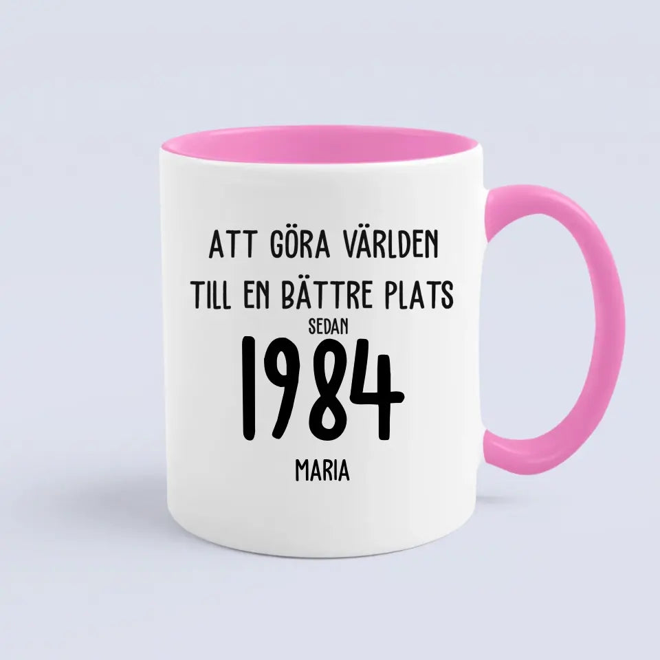 Att göra världen till en bättre plats