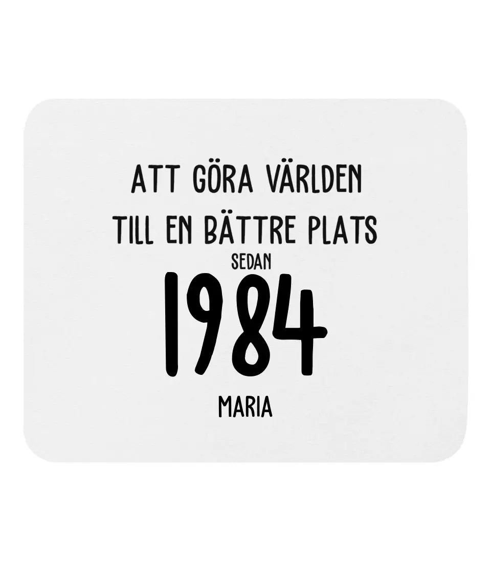 Att göra världen till en bättre plats