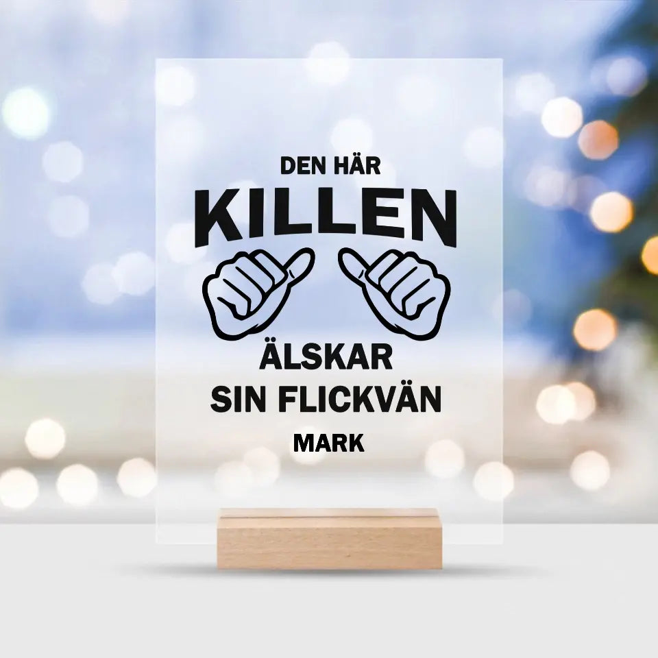 Den här killen älskar sin flickvän