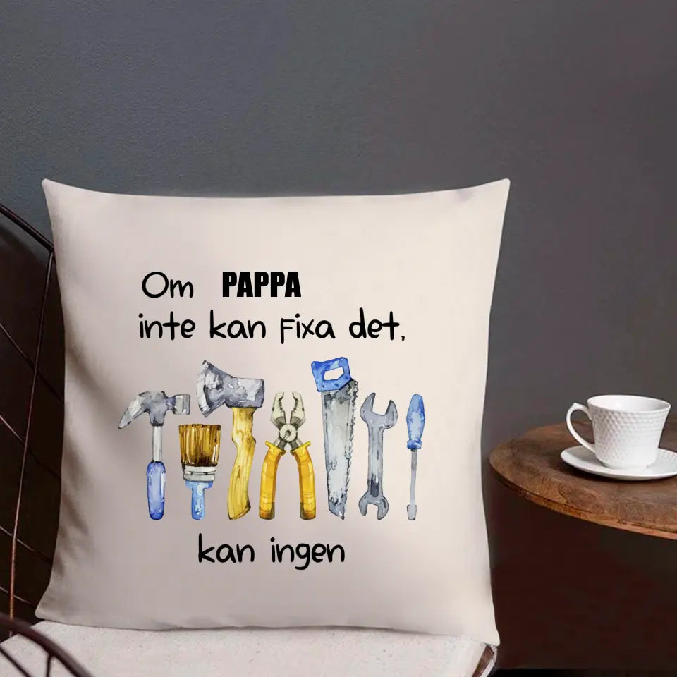 Om pappa inte kan fixa det kan ingen