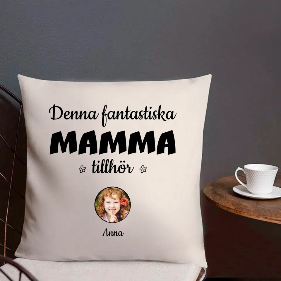 Denna fantastiska mamma tillhör...