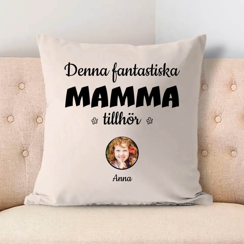 Denna fantastiska mamma tillhör...