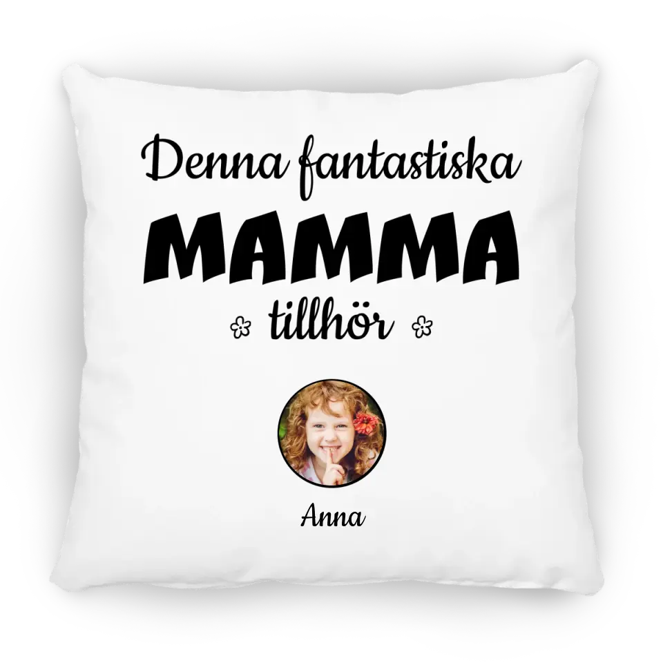 Denna fantastiska mamma tillhör...