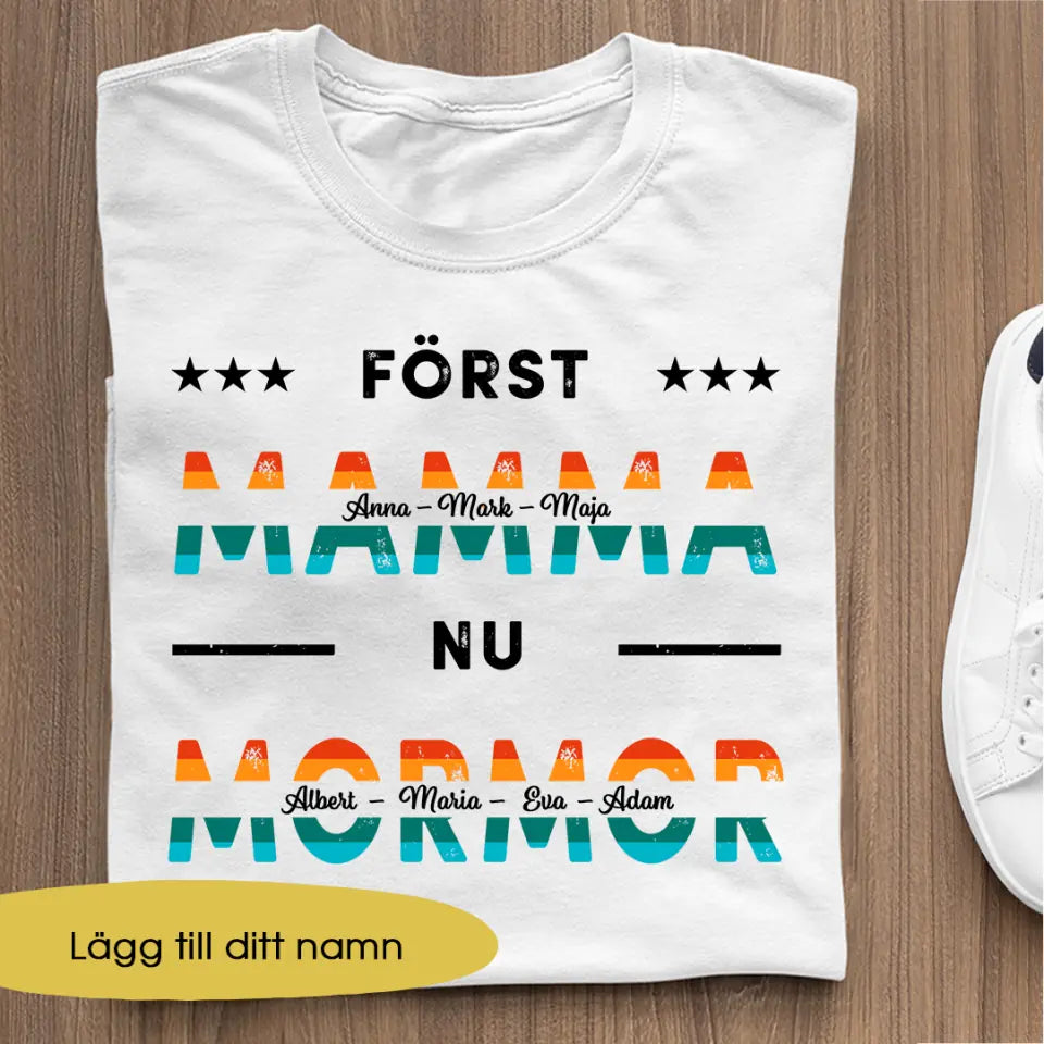 Först mamma, nu mormor