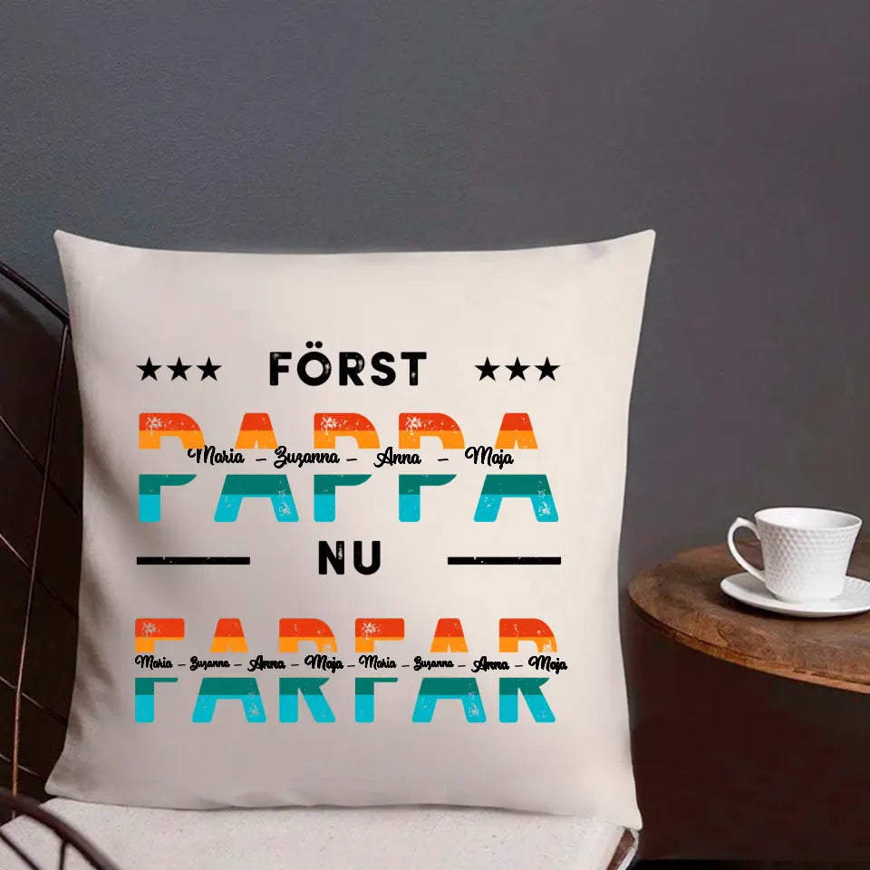 Först pappa, nu farfar