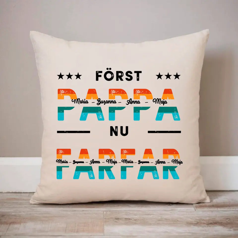 Först pappa, nu farfar