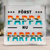 Först pappa, nu farfar