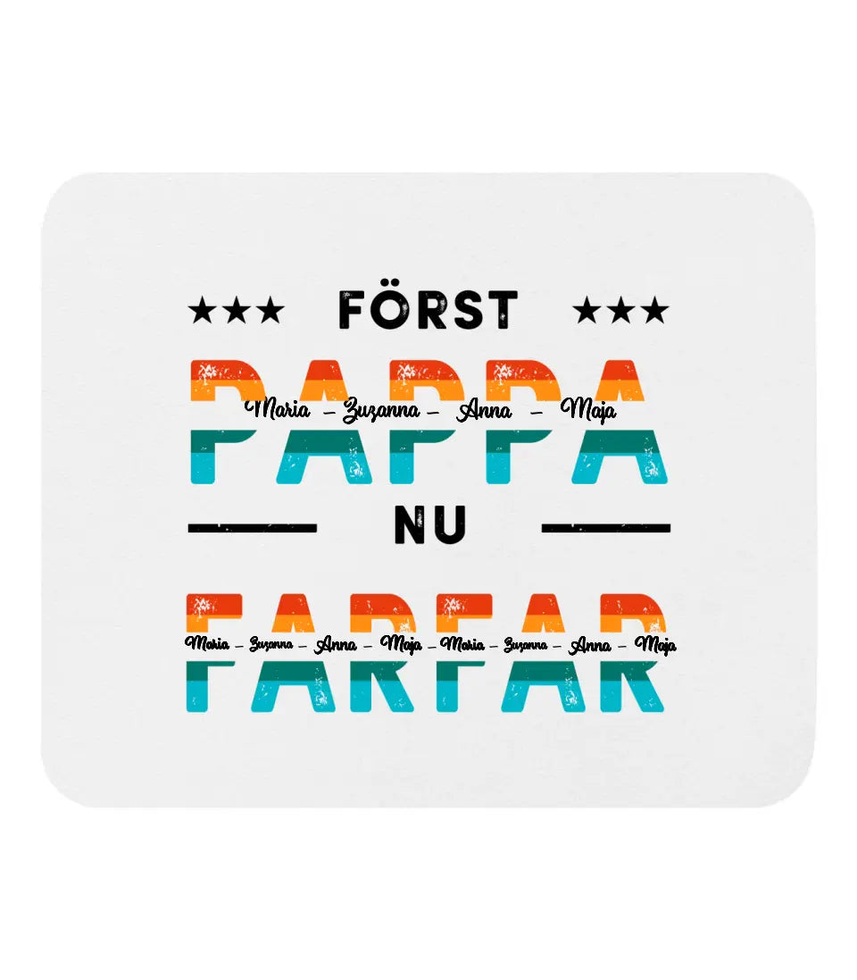 Först pappa, nu farfar